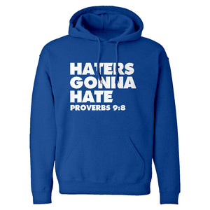 Hoodie Haters Gonna Hate Proverbs 9:8 Unisex Adult Hoodie