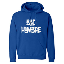 Hoodie Bad Hombre Vote 2016 Unisex Adult Hoodie