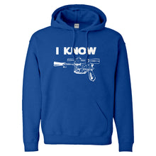 Hoodie I Know Unisex Adult Hoodie