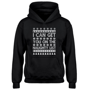Hoodie I can get you on the Naughty List Kids Hoodie