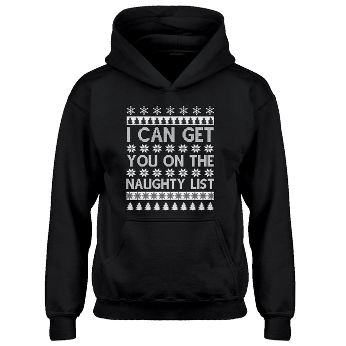 Hoodie I can get you on the Naughty List Kids Hoodie
