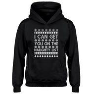 Hoodie I can get you on the Naughty List Kids Hoodie