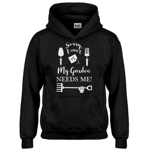 Hoodie I Can't My Garden Needs Me! Kids Hoodie