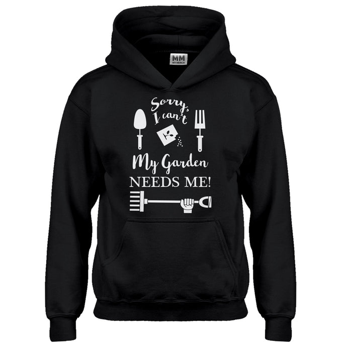 Hoodie I Can't My Garden Needs Me! Kids Hoodie