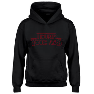 Youth I Dump Your Ass Kids Hoodie