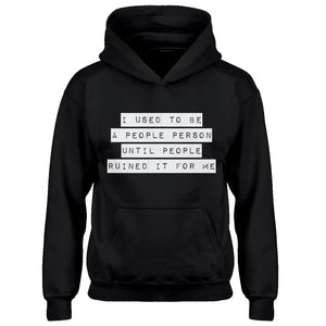Hoodie I used to be a People Person Kids Hoodie
