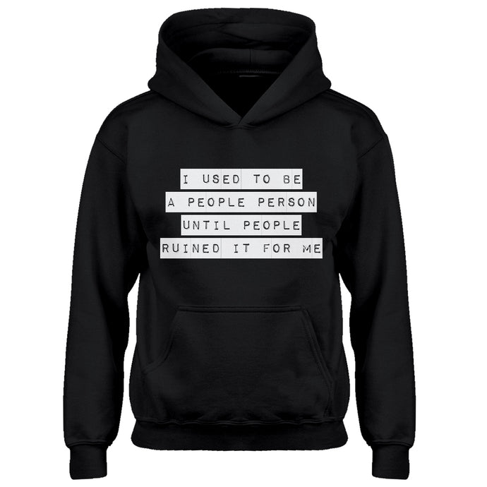 Hoodie I used to be a People Person Kids Hoodie