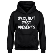 Youth Okay but first, presents. Kids Hoodie