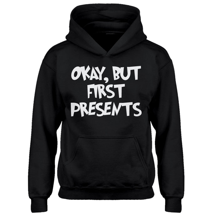 Youth Okay but first, presents. Kids Hoodie