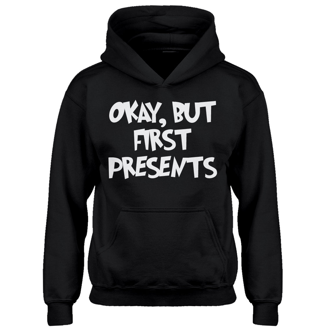 Youth Okay but first, presents. Kids Hoodie
