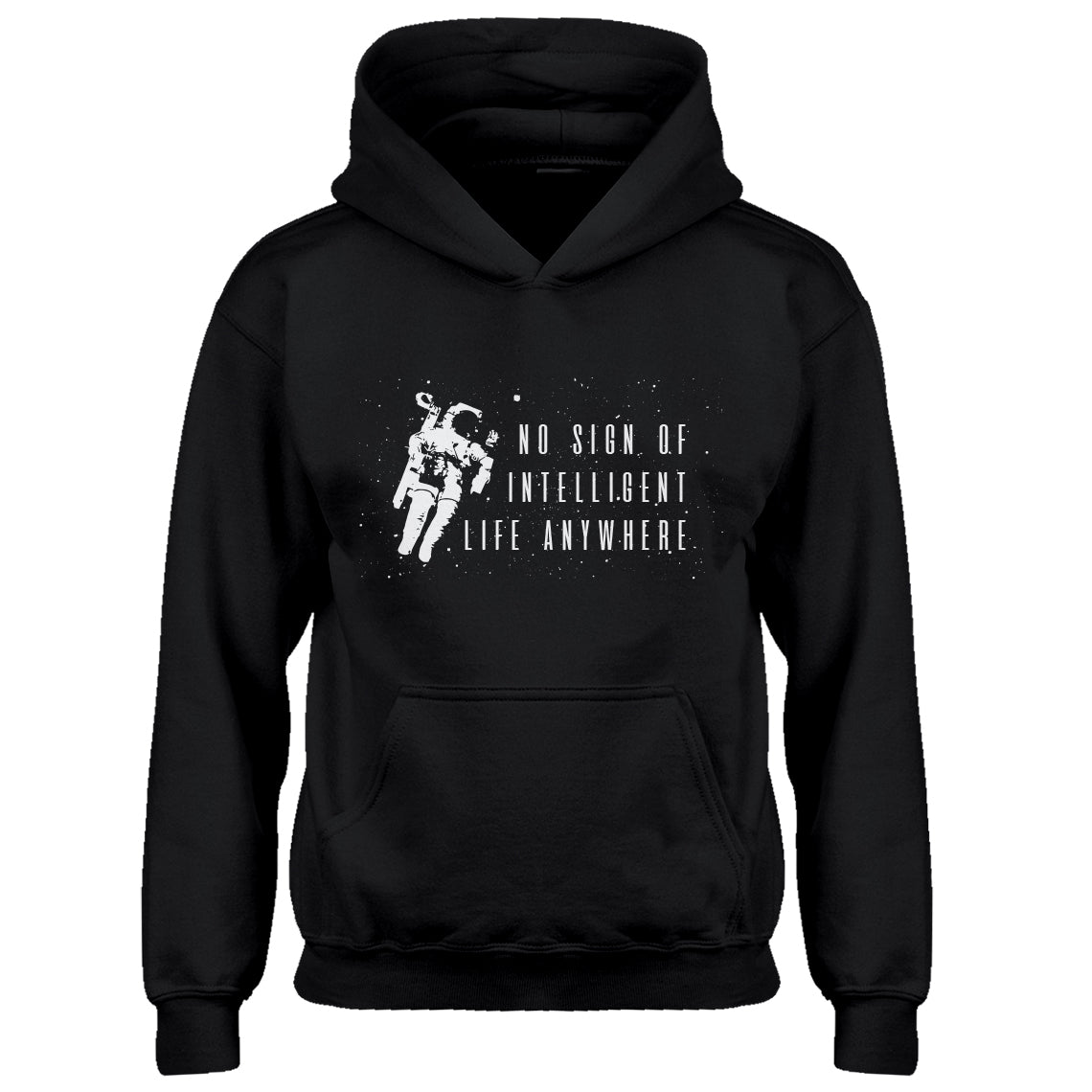 Hoodie No Sign of Intelligent Life Kids Hoodie