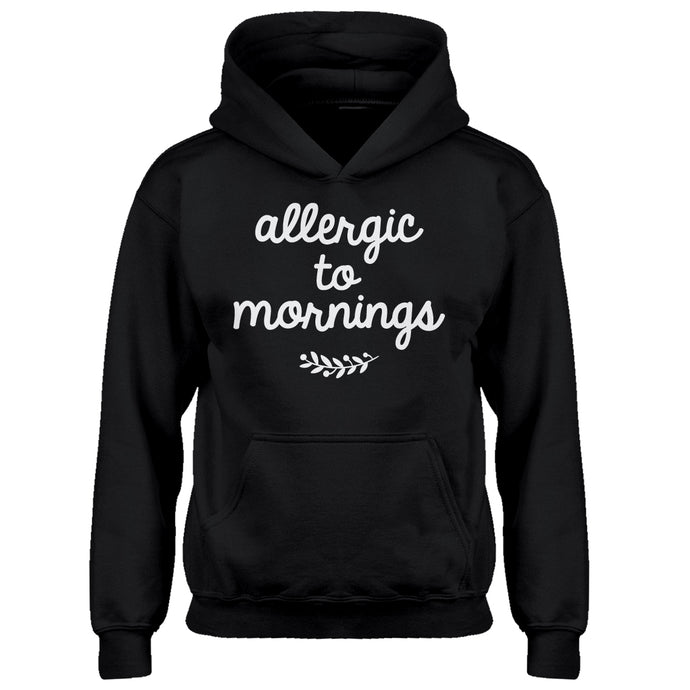Hoodie Allergic to Mornings Kids Hoodie