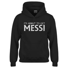 Youth Its About to Get Messi Kids Hoodie
