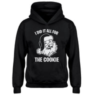 Youth I did it all for the Cookie Kids Hoodie