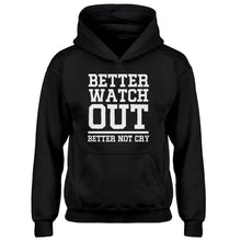 Youth Better Watch Out Better Not Cry Kids Hoodie