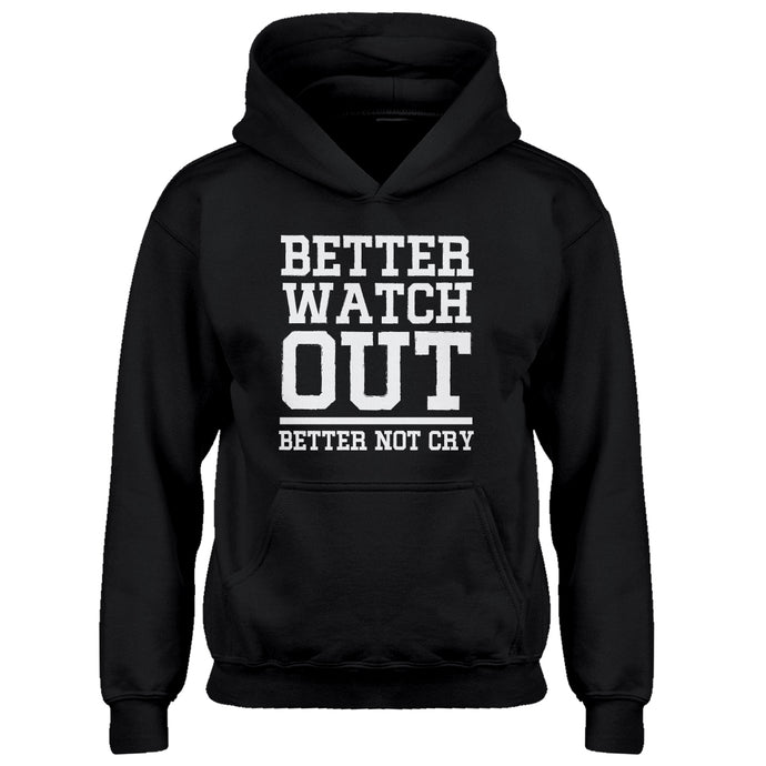 Youth Better Watch Out Better Not Cry Kids Hoodie