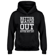Youth Better Watch Out Better Not Cry Kids Hoodie