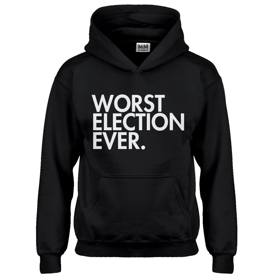 Hoodie Worst Election Ever Kids Hoodie