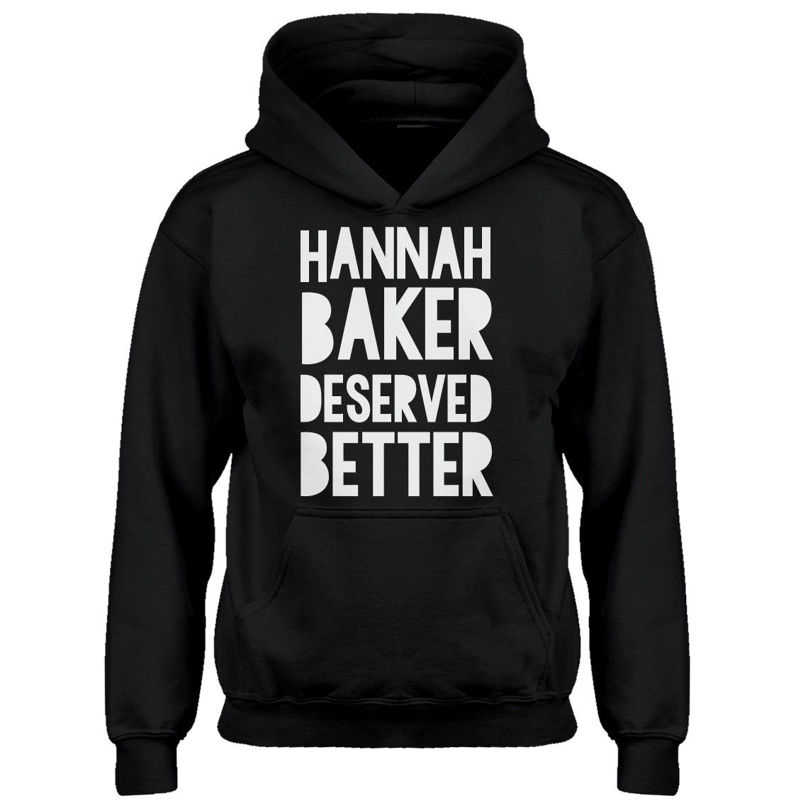 Hoodie Hannah Baker Deserved Better Kids Hoodie