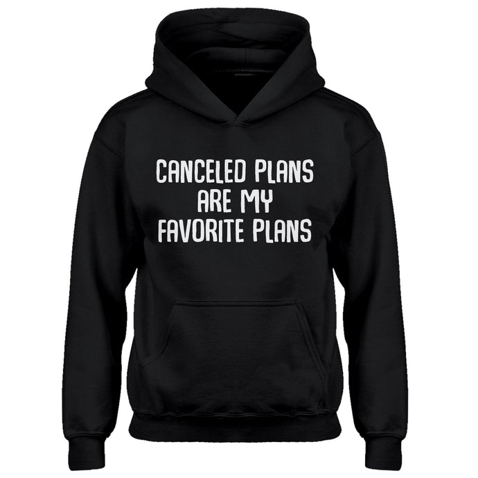 Hoodie Canceled Plans Kids Hoodie