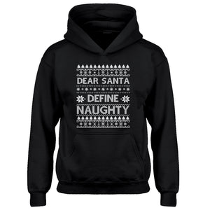 Hoodie Dear Santa Define Naughty Kids Hoodie