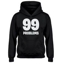 Hoodie 99 Problems Kids Hoodie