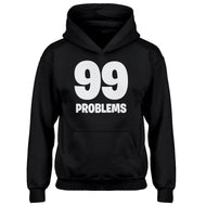Hoodie 99 Problems Kids Hoodie