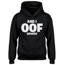 Youth And I OOF Sksksk Kids Hoodie