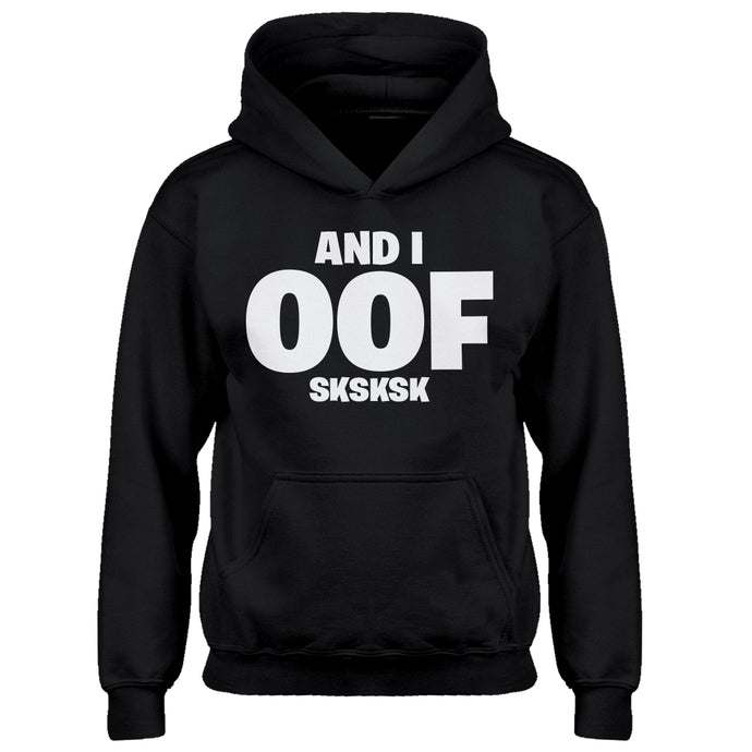 Youth And I OOF Sksksk Kids Hoodie