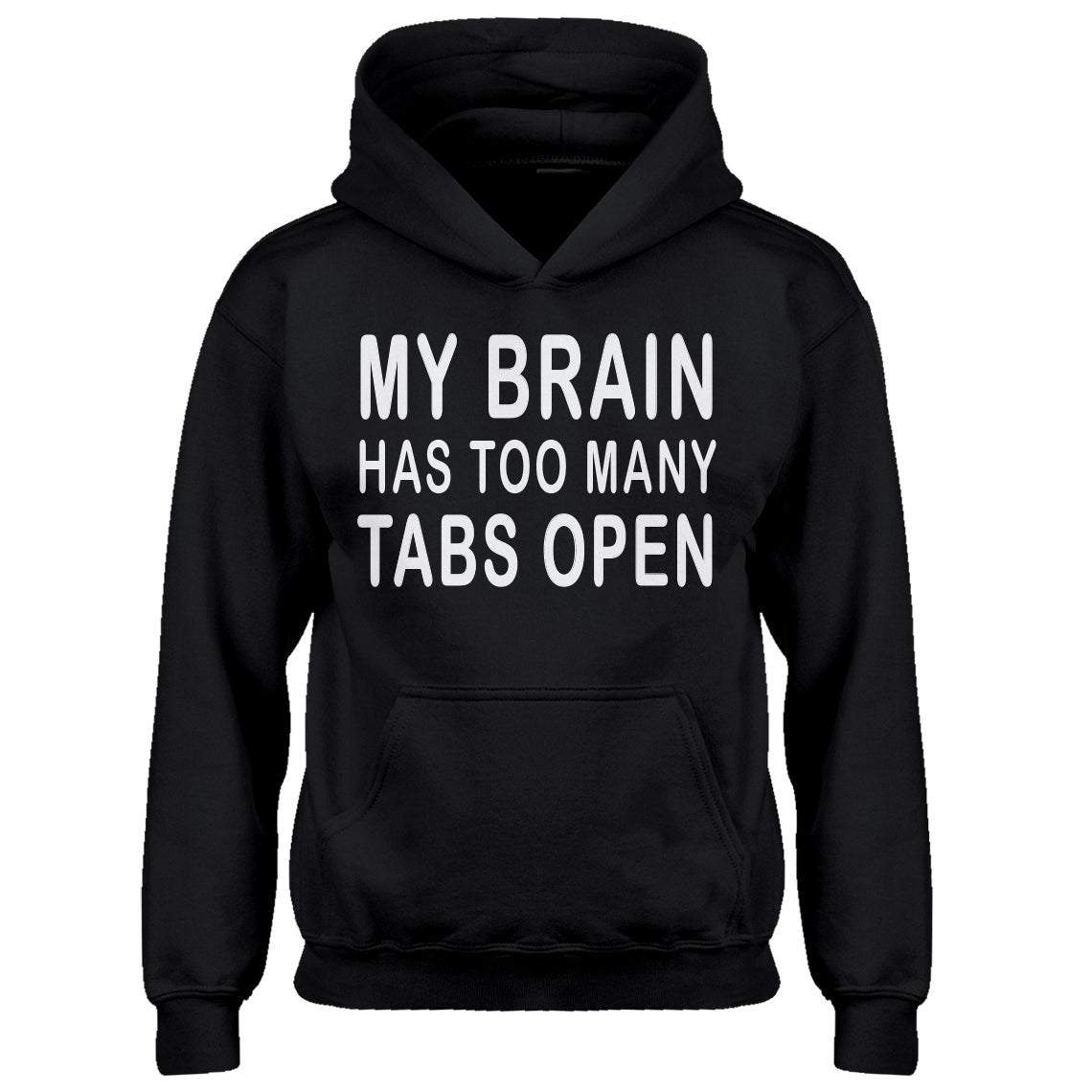Hoodie Too Many Tabs Open Kids Hoodie
