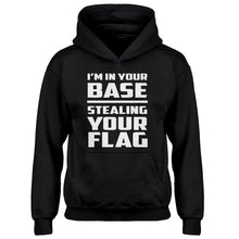 Youth I'm In Your Base Stealing Your Flag Kids Hoodie
