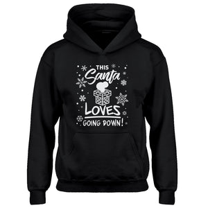 Youth This Santa Loves Going Down Kids Hoodie