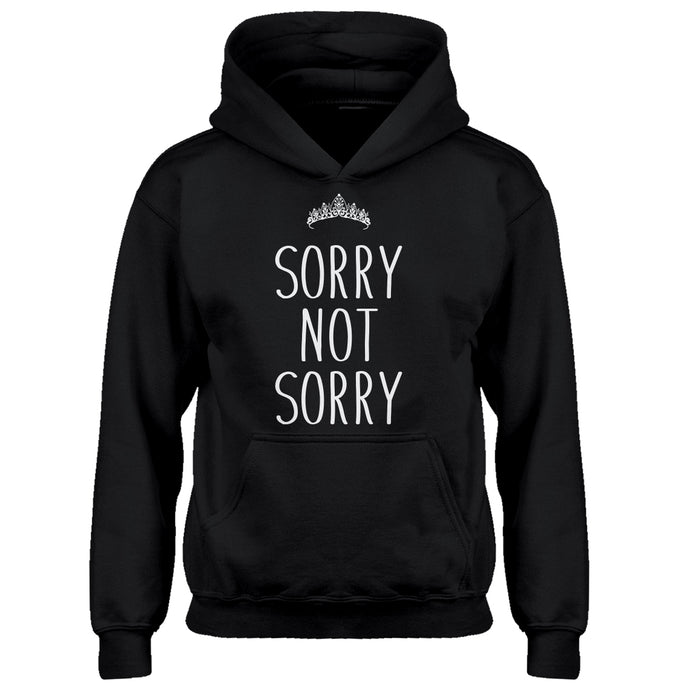 Hoodie Sorry Not Sorry Kids Hoodie