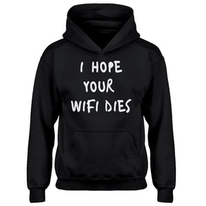 Hoodie I Hope Your Wifi Dies Kids Hoodie