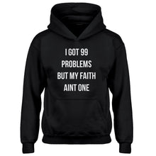 Hoodie I Got 99 Problems Kids Hoodie
