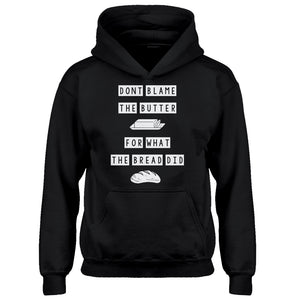 Hoodie Don’t Blame the Butter Kids Hoodie