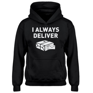 Youth I Always Deliver Kids Hoodie