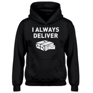 Youth I Always Deliver Kids Hoodie