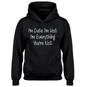 Youth Im Cute Im Hot Kids Hoodie