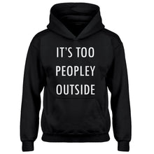 Hoodie Too Peopley Outside Kids Hoodie
