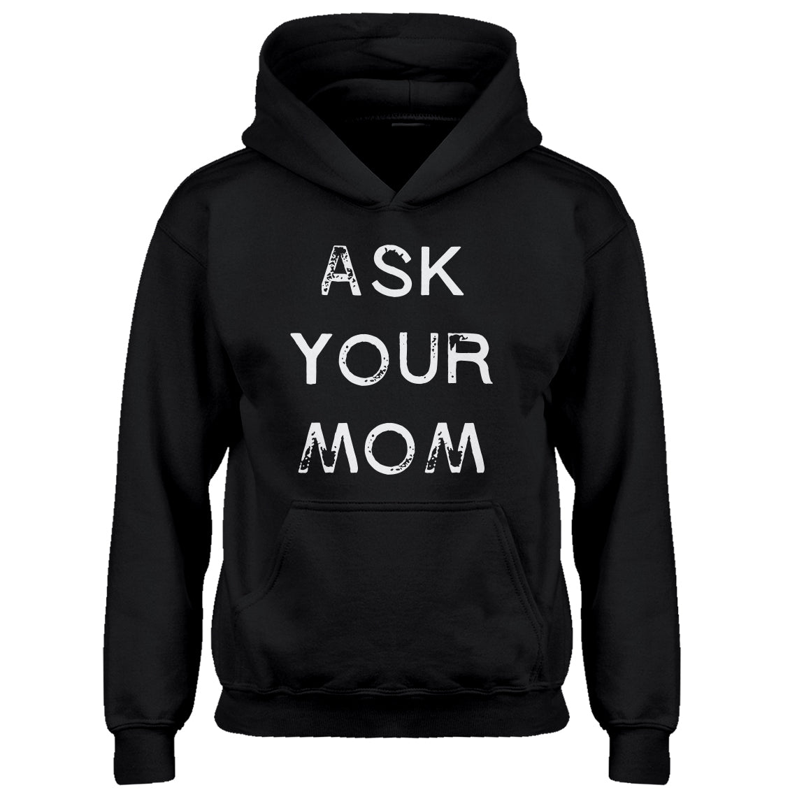 Youth Ask your Mom Kids Hoodie