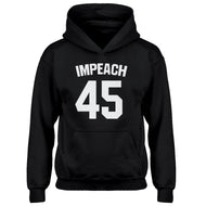 Youth Impeach 45 Kids Hoodie