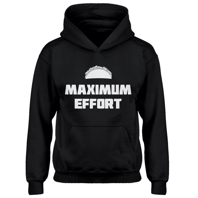 Hoodie Maximum Effort Taco Kids Hoodie