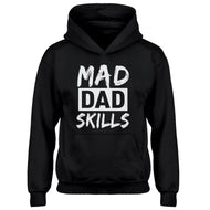 Youth Mad Dad Skills Kids Hoodie