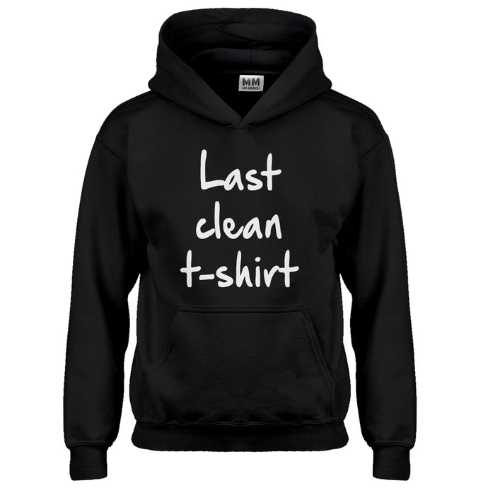 Hoodie Last Clean Tshirt Kids Hoodie