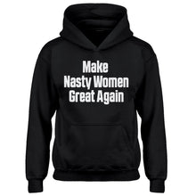 Hoodie Make Nasty Women Great Again Kids Hoodie