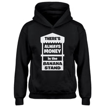 Youth There's Always Money in the Banana Stand Kids Hoodie