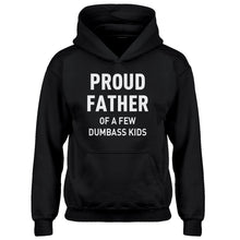 Youth Proud Father of a Few Dumbass Kids Kids Hoodie