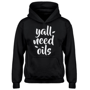 Hoodie Yall Need Oils Kids Hoodie