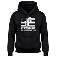 Youth We're Gonna Free the Shit Out of You Kids Hoodie